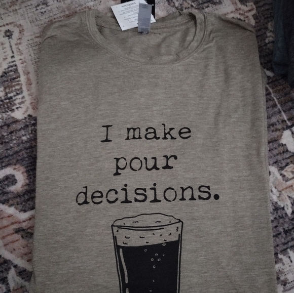 I make Pour Decisions graphic tee - Picture 1 of 2